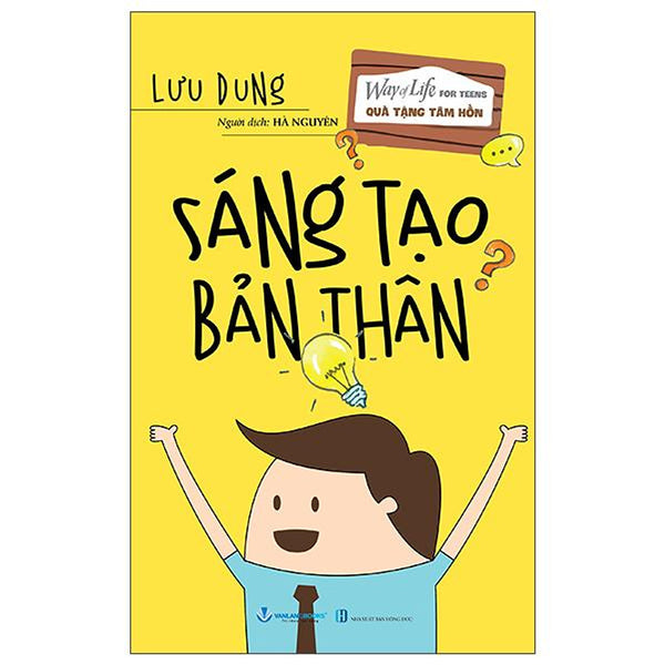 Sách - Quà Tặng Tâm Hồn - Sáng Tạo Bản Thân