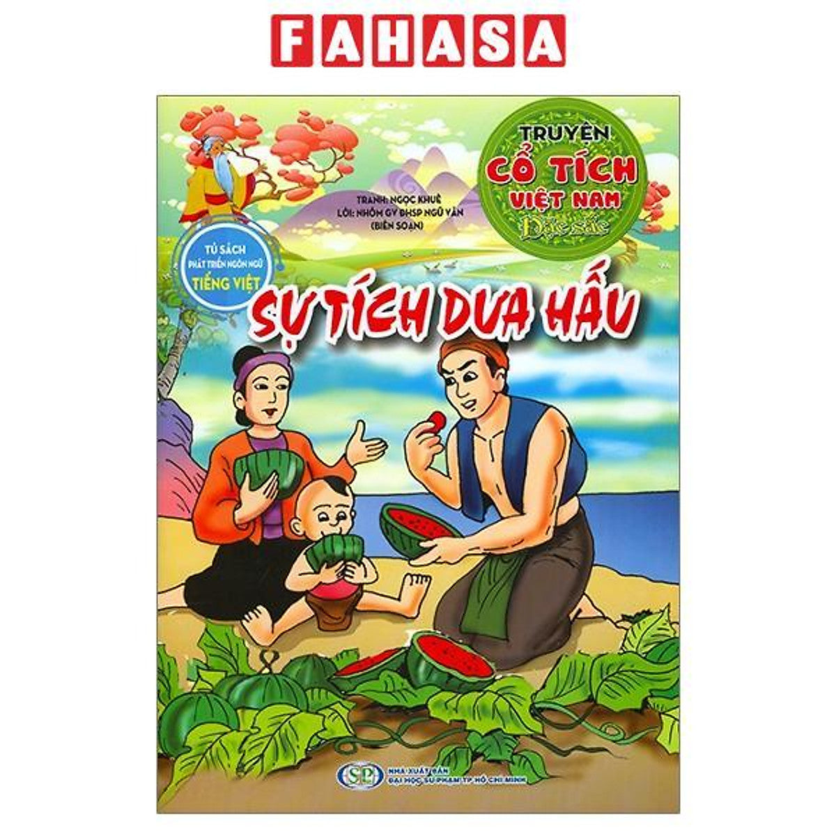 Sách - Truyện Cổ Tích Việt Nam Đặc Sắc - Sự Tích Dưa Hấu (Tái Bản 2026)