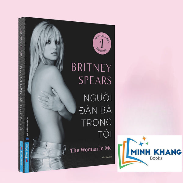 Sách - Người Đàn Bà Trong Tôi - Britney Spears