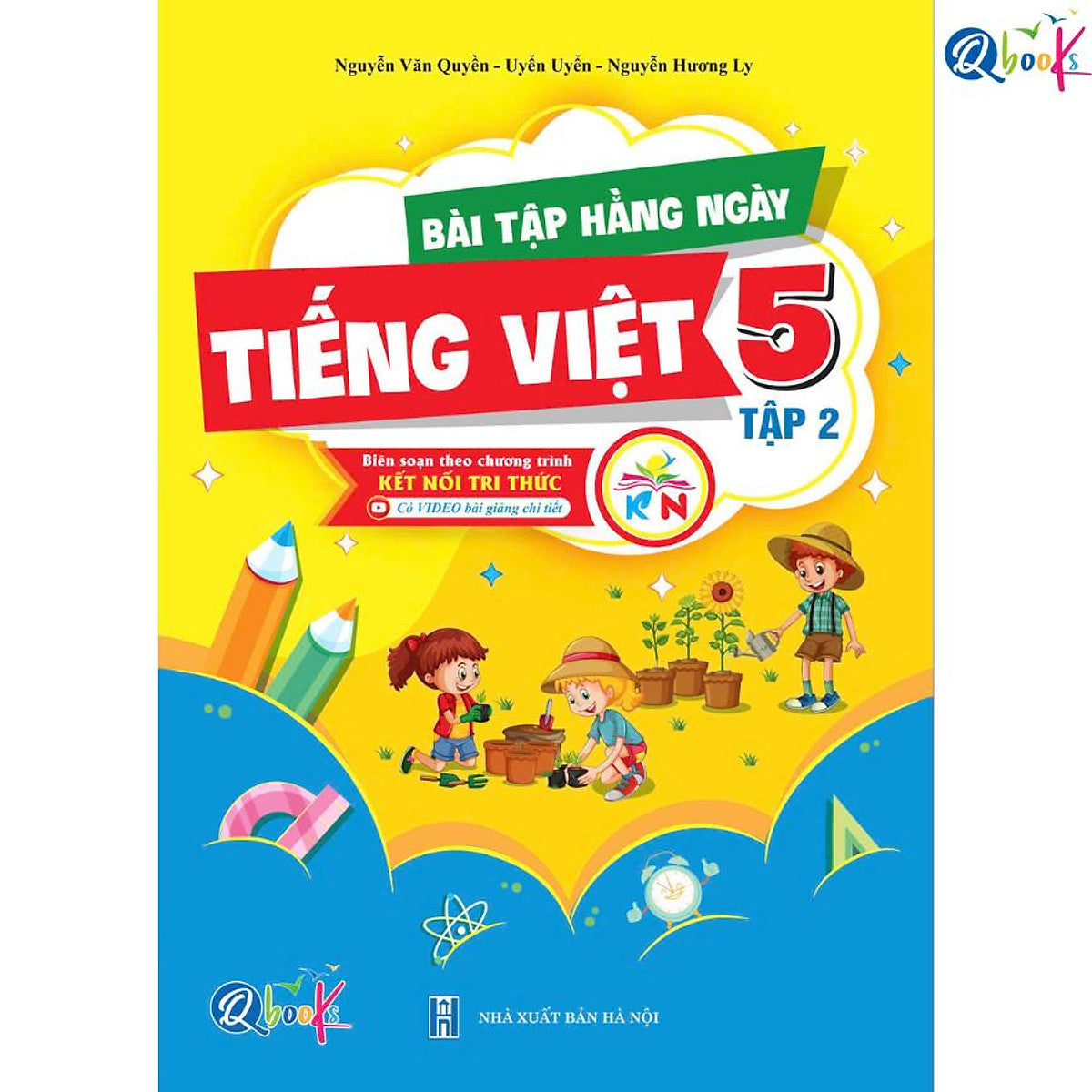 Bài Tập Hằng Ngày Tiếng Việt Lớp 5 - Tập 2 (Kết Nối Tri Thức Với Cuộc Sống) - Bản Quyền