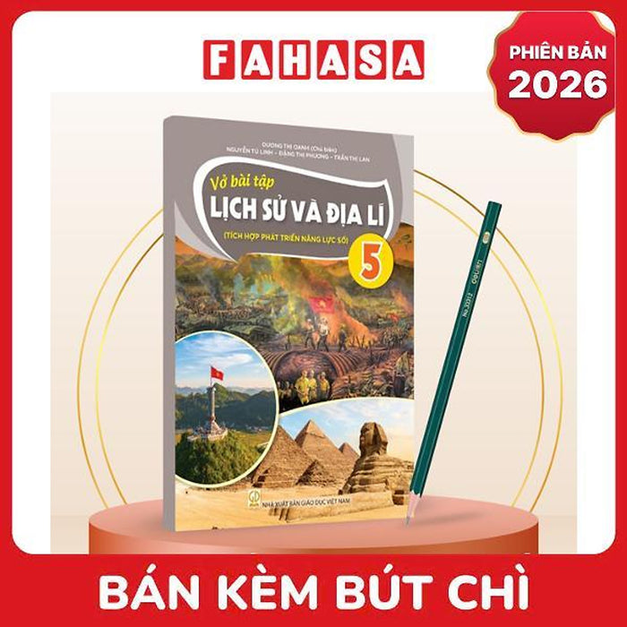 Sách Giáo Khoa Vở Bài Tập Lịch Sử Và Địa Lí 5 (Tích Hợp Phát Triển Năng Lực Số) (Phiên Bản 2026) - Kèm Bút Chì