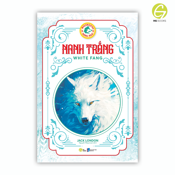 Nanh Trắng - Sách Song Ngữ Văn Học Kinh Điển, Có Note Từ VựNg Tặng KèM File Nghe - Hg Books