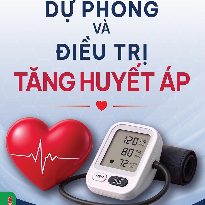 Dự Phòng Và Điêu Trị Tăng Huyết Áp - Vietnambook