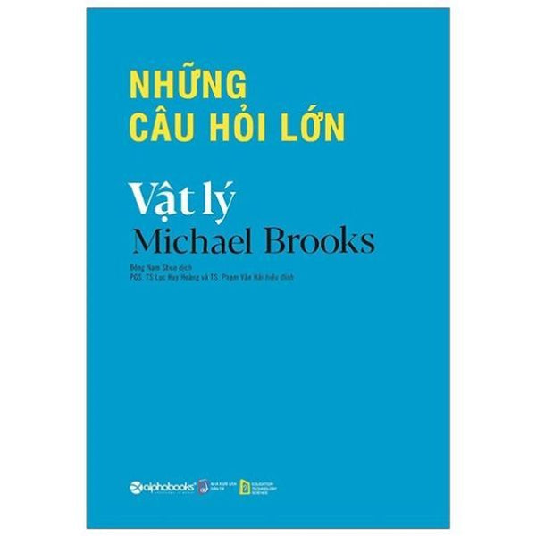 Những Câu Hỏi Lớn - Vật Lý - Bản Quyền