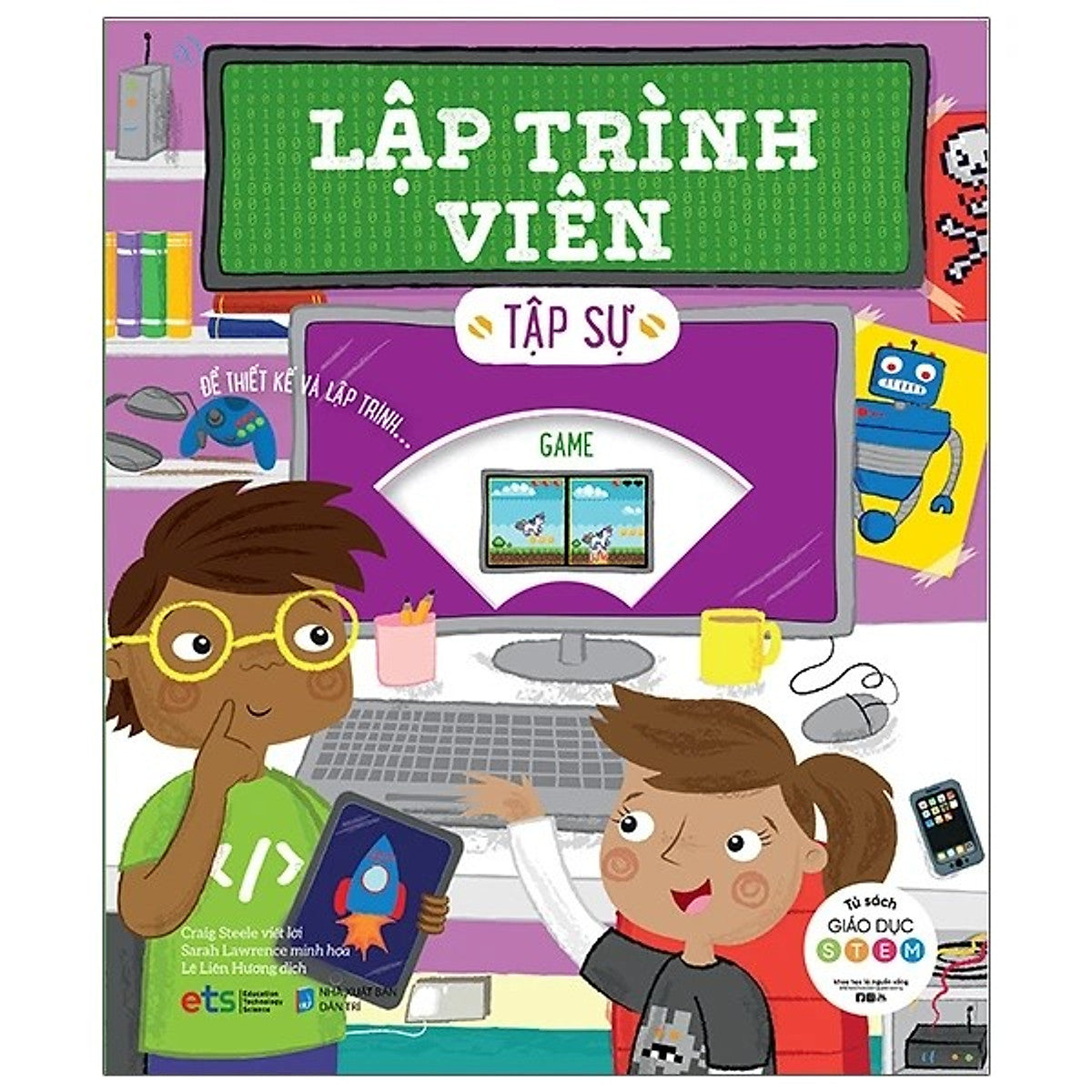 Tủ Sách Giáo Dục Stem: Lập Trình Viên Tập Sự - Craig Steele - Alpha Books