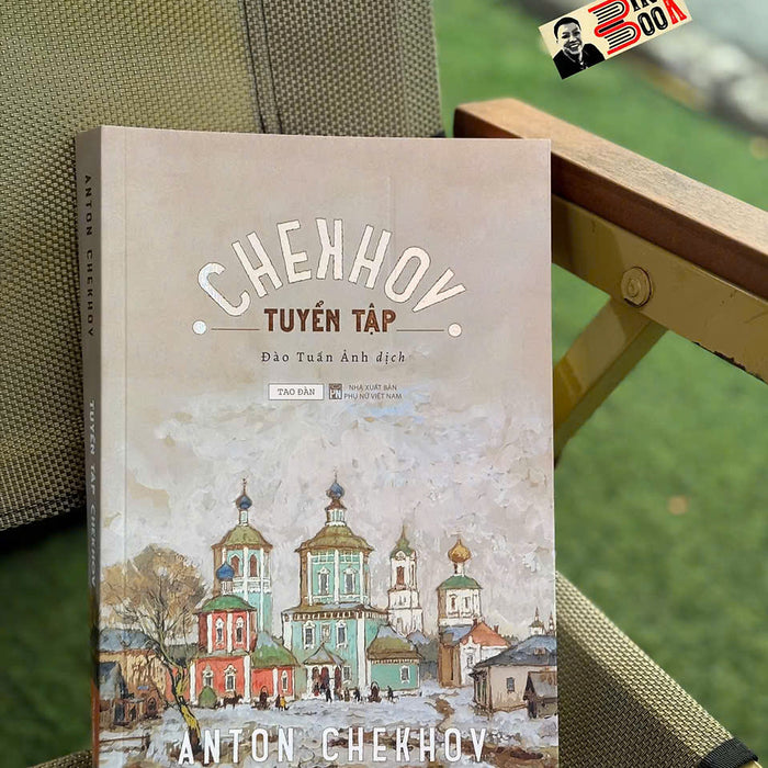 (Truyện Ngắn – Bìa Mềm) Tuyển Tập Chekhov – Anton Chekhov – Tao Đàn