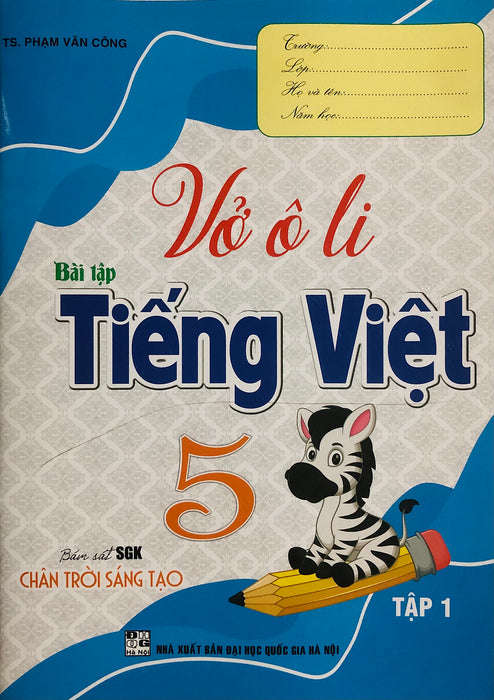 Vở Ô Li Bài Tập Tiếng Việt 5 (Dùng Kèm Sgk Chân Trời Sáng Tạo)