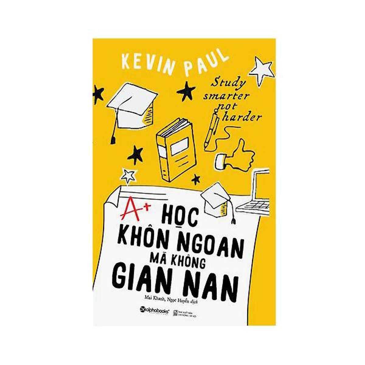 Sách Học Khôn Ngoan Mà Không Gian Nan (Tái Bản)