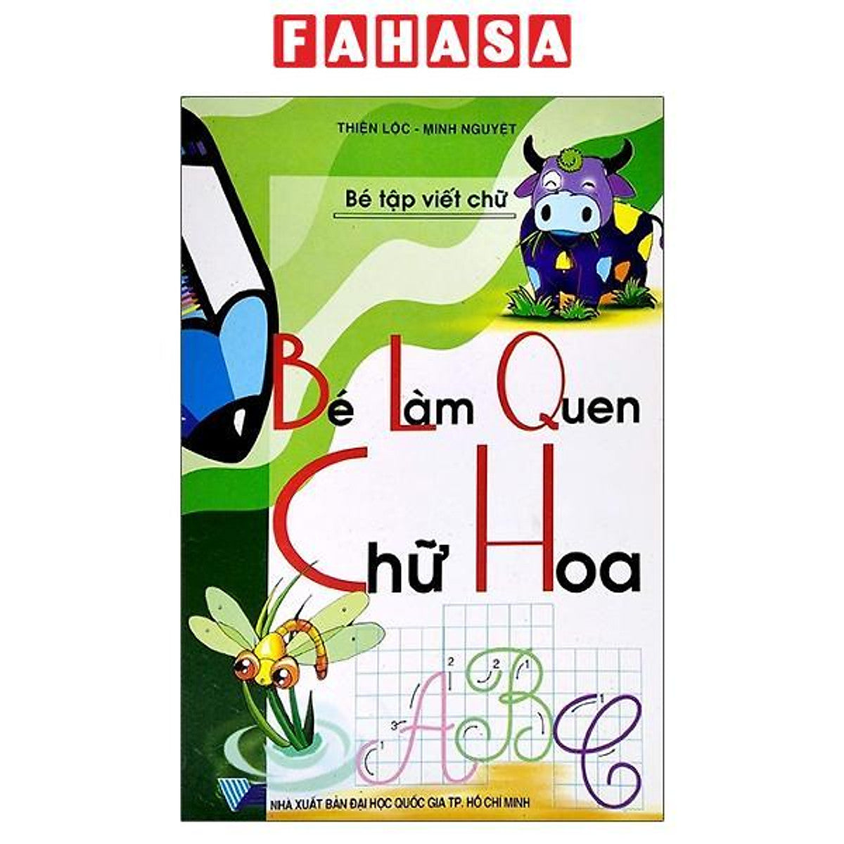 Sách - Bé Tập Viết Chữ - Bé Làm Quen Chữ Hoa