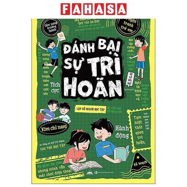 Sách - Truyện Tranh Trẻ Em - Đánh Bại Sự Trì Hoãn