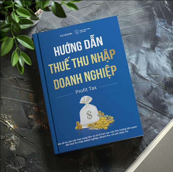 Hướng Dẫn Thuế Thu Nhập Doanh Nghiệp