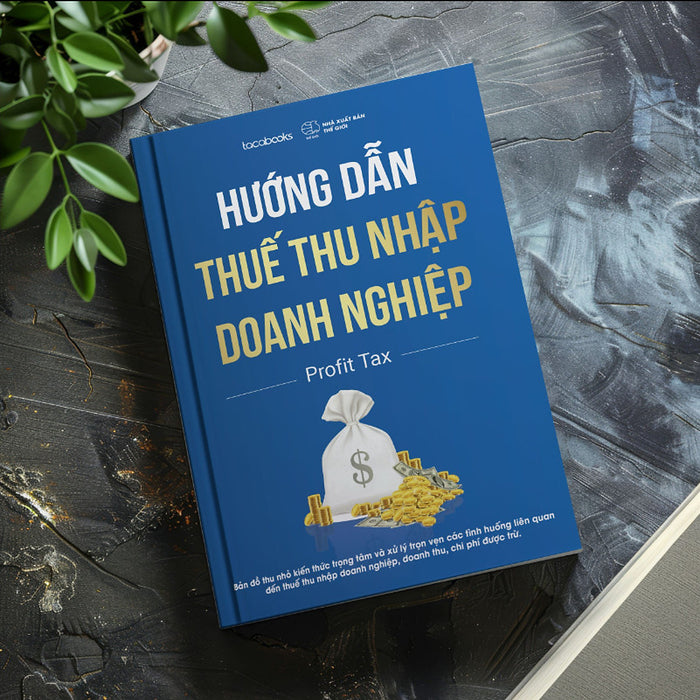 Hướng Dẫn Thuế Thu Nhập Doanh Nghiệp