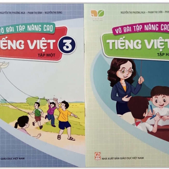 Vở Bài Tập Nâng Cao Tiếng Việt Lớp 3 Tập 1 + 2 (Kết Nối Tri Thức Với Cuộc Sống)