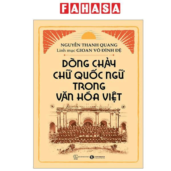 Sách - Dòng Chảy Chữ Quốc Ngữ Trong Văn Hóa Việt