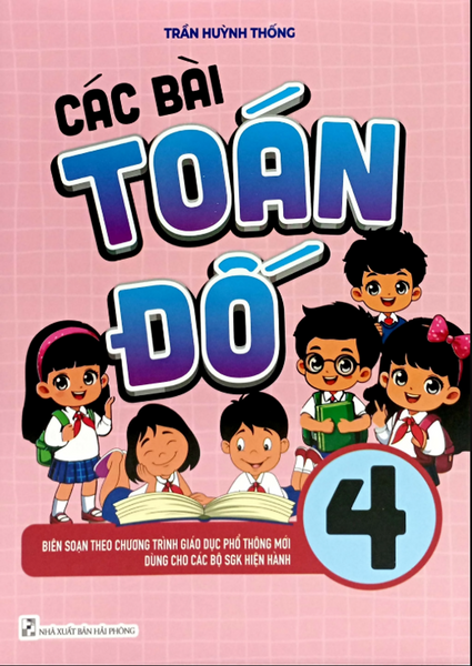 Sách - Các Bài Toán Đố 4 (Biên Soạn Theo Chương Trình Gdpt Mới)