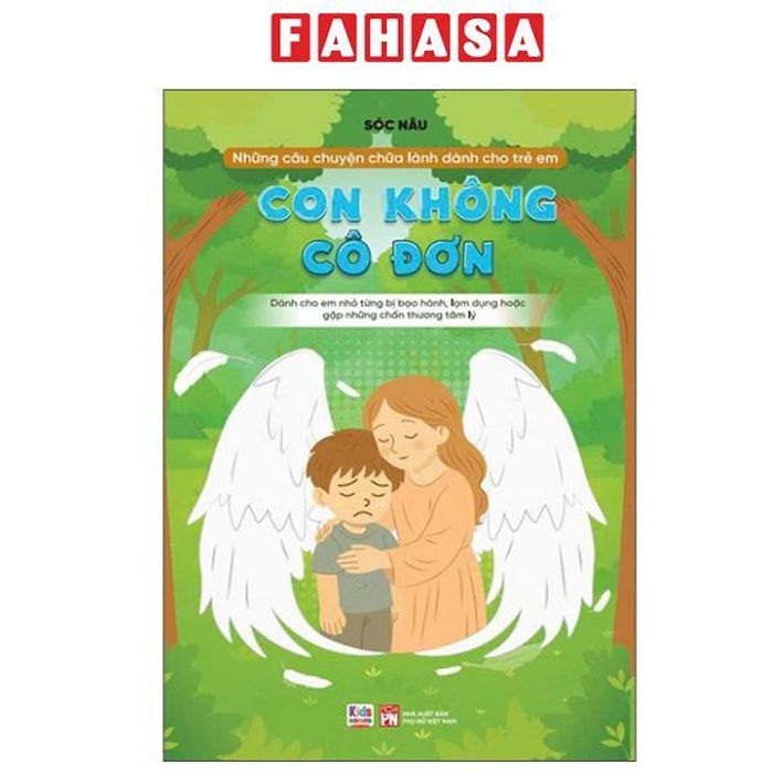 Sách - Những Câu Chuyện Chữa Lành Dành Cho Học Sinh - Con Không Cô Đơn