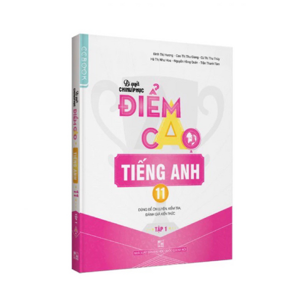 Sách - Bí Quyết Chinh Phục Điểm Cao Tiếng Anh 11 Tập 1 - Nhiều Tác Giả - Nxb Đại Học Quốc Gia Hà Nội - Winbooks