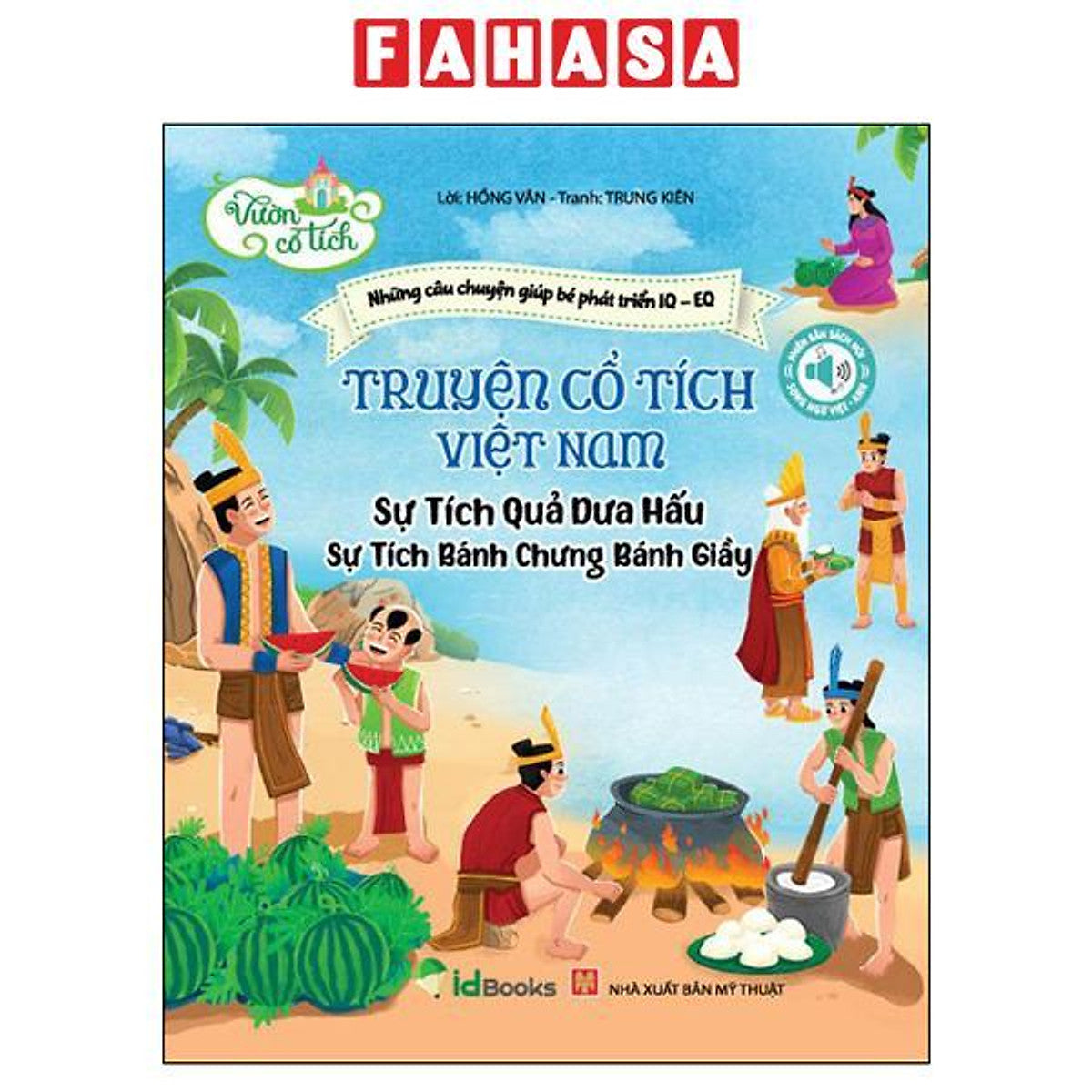 Sách - Truyện Cổ Tích Việt Nam - Sự Tích Bánh Trưng Bánh Giày - Sự Tích Quả Dưa Hấu