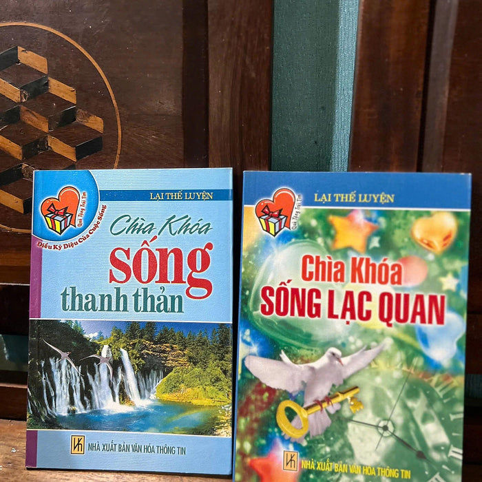 Chìa Khóa Sống Lạc Quan/ Chìa Khóa Sống Thanh Thản