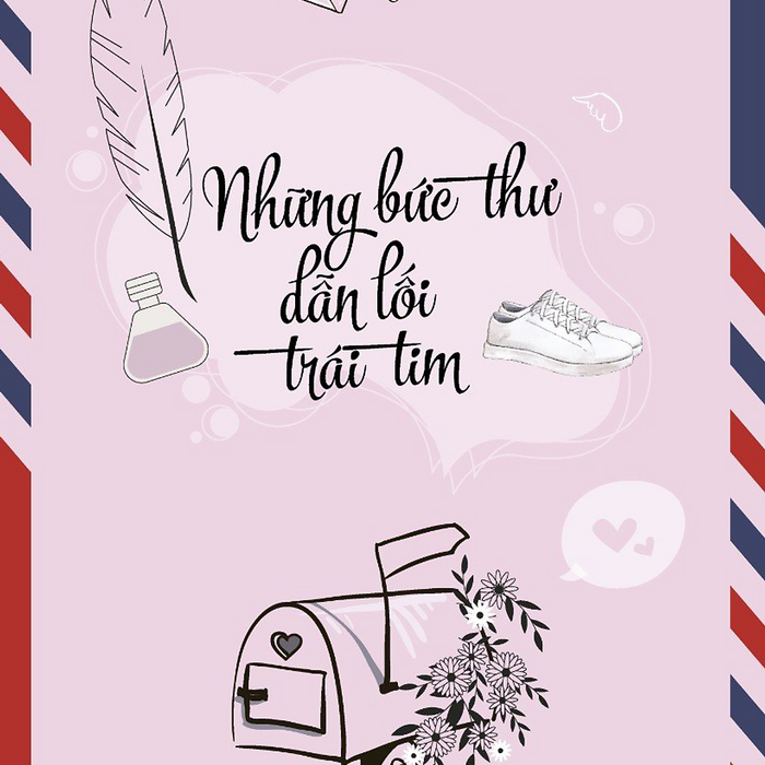 Đinh Hoàng Anh - Những Bức Thư Dẫn Lối Trái Tim