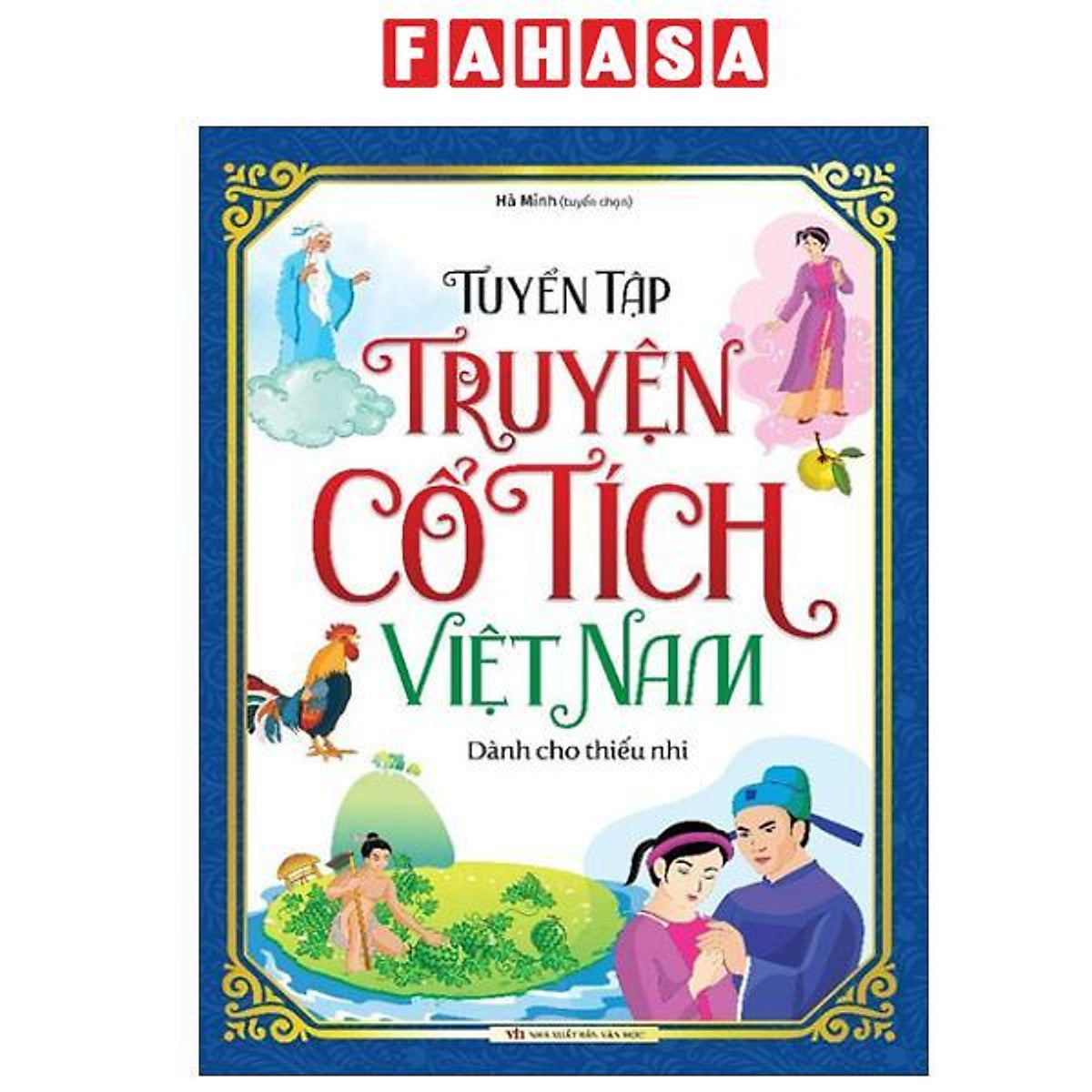 Sách - Tuyển Tập Truyện Cổ Tích Việt Nam Dành Cho Thiếu Nhi (Tái Bản 2025)