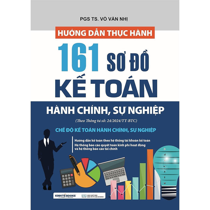 Sách - Hướng Dẩn Thực Hành 161 Sơ Đồ Kế Toán Hành Chính Sự Nghiệp - Ns Kinh Tế