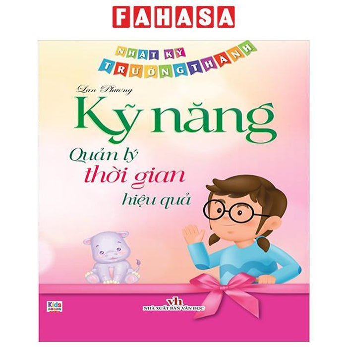 Nhật Ký Trưởng Thành - Kỹ Năng Quản Lý Thời Gian Hiệu Quả