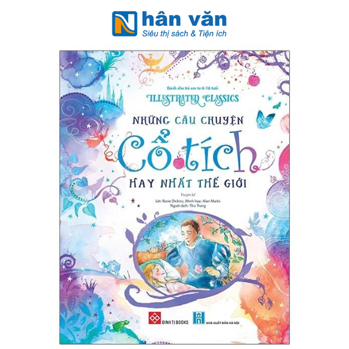 Illustrated Classics - Những Câu Chuyện Cổ Tích Hay Nhất Thế Giới