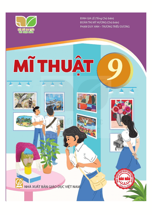 Sách Giáo Khoa Mĩ Thuật 9- Kết Nối Tri Thức Với Cuộc Sống