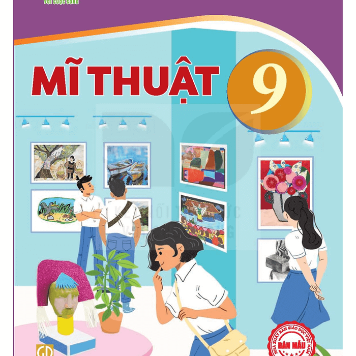 Sách Giáo Khoa Mĩ Thuật 9- Kết Nối Tri Thức Với Cuộc Sống