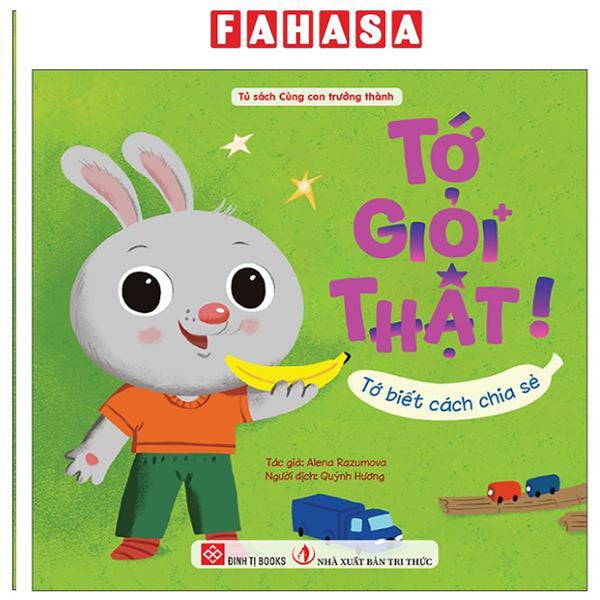 Sách - Tớ Giỏi Thật! - Tớ Biết Cách Chia Sẻ