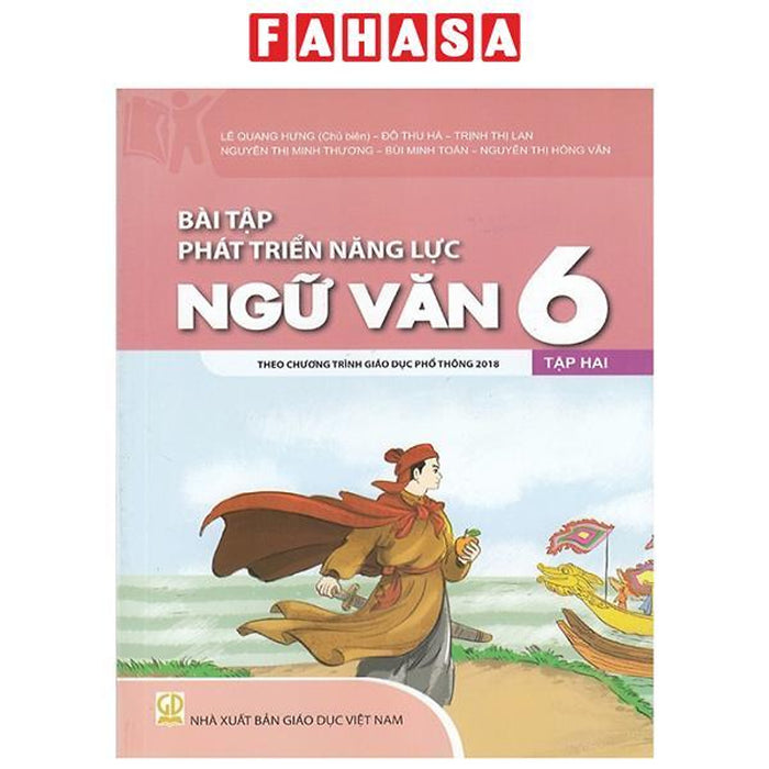 Bài Tập Phát Triển Năng Lực Ngữ Văn 6 - Tập 2 (Theo Chương Trình Giáo Dục Phổ Thông 2018)