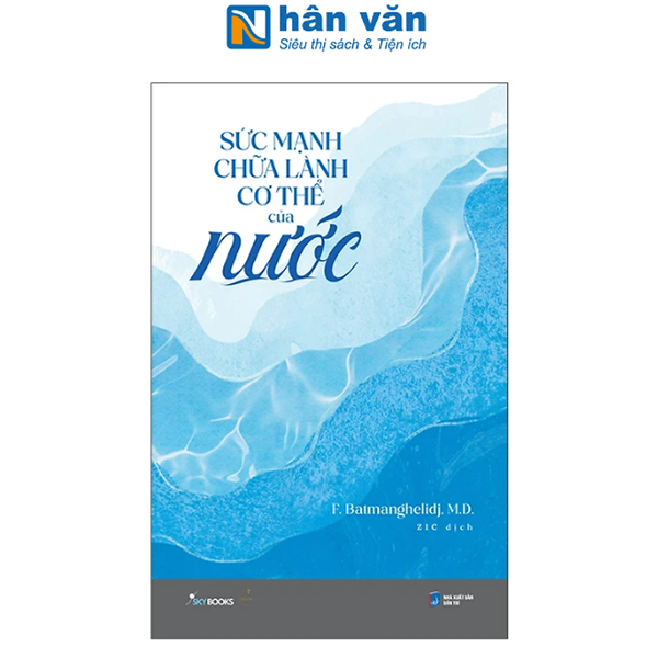 Sách - Sức Mạnh Chữa Lành Cơ Thể Của Nước