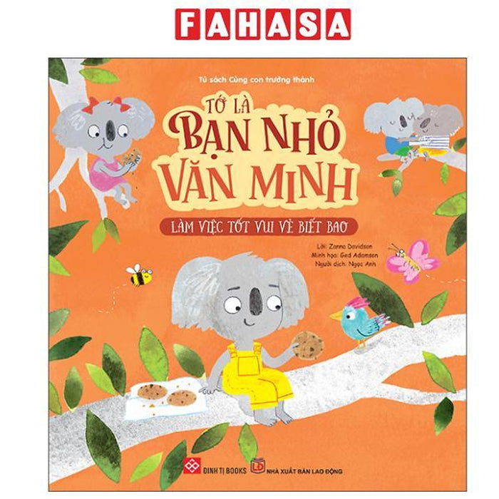 Sách - Tớ Là Bạn Nhỏ Văn Minh - Làm Việc Tốt Vui Vẻ Biết Bao
