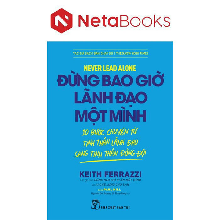 Đừng Bao Giờ Lãnh Đạo Một Mình