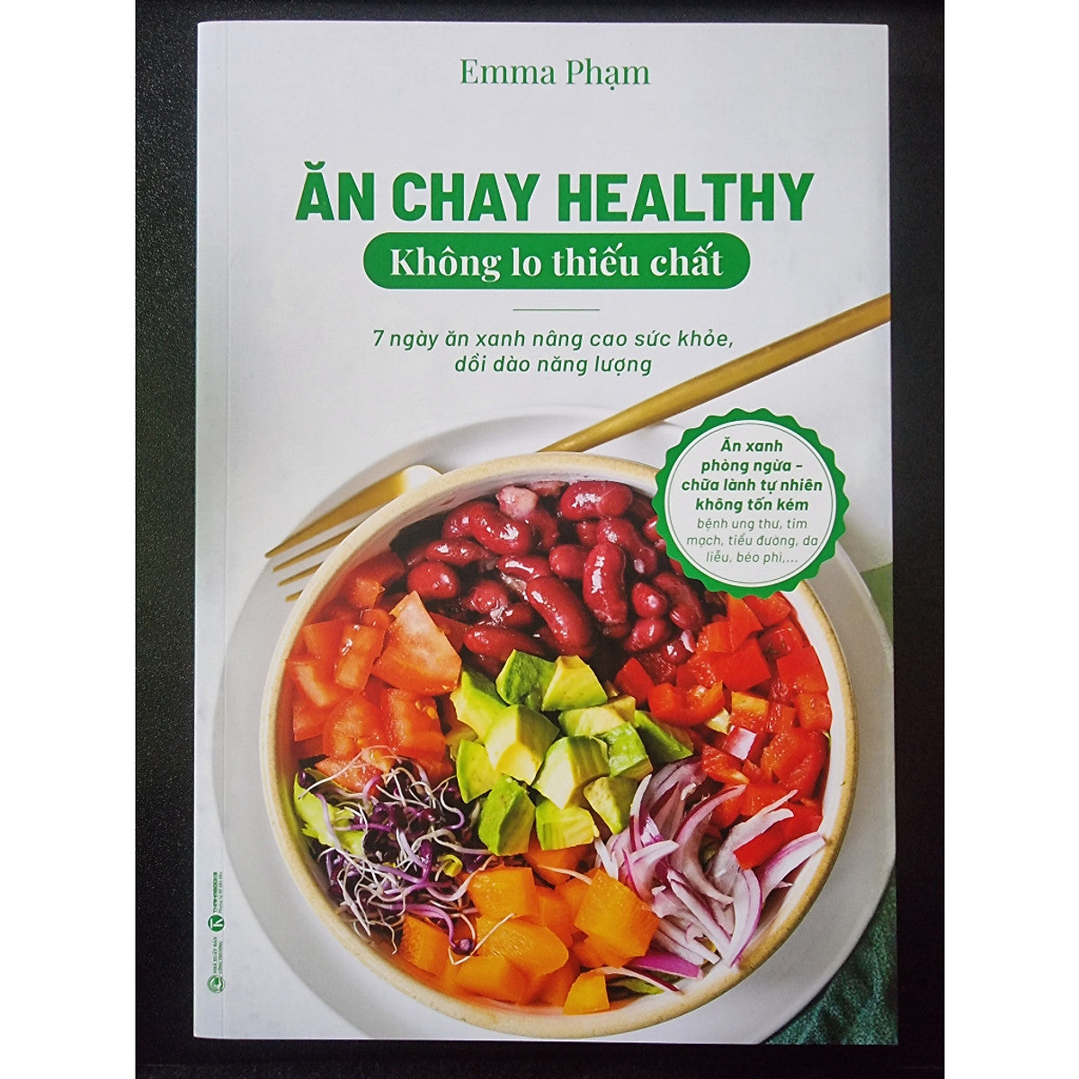 Sách - Ăn Chay Healthy Không Lo Thiếu Chất ( 7 Ngày Ăn Xanh Nâng Cao Sức Khoẻ, Dồi Dào Năng Lượng ) Th