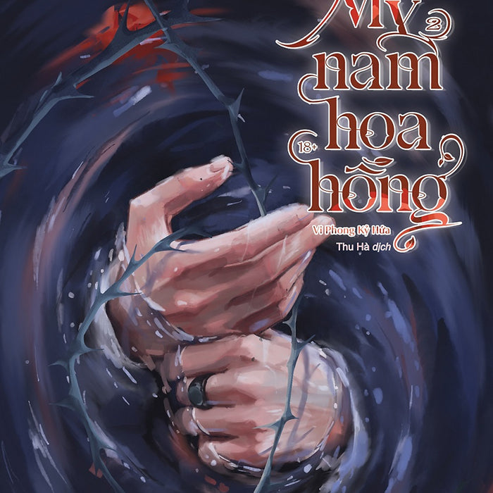 Mỹ Nam Hoa Hồng: Tập 2 - Tặng Kèm Bookmark (Số Lượng Có Hạn)