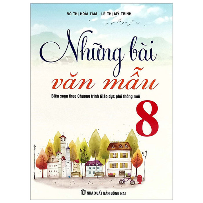 Sách Những Bài Văn Mẫu 8 ( Theo Chương Trình Giáo Dục Phổ Thông Mới)