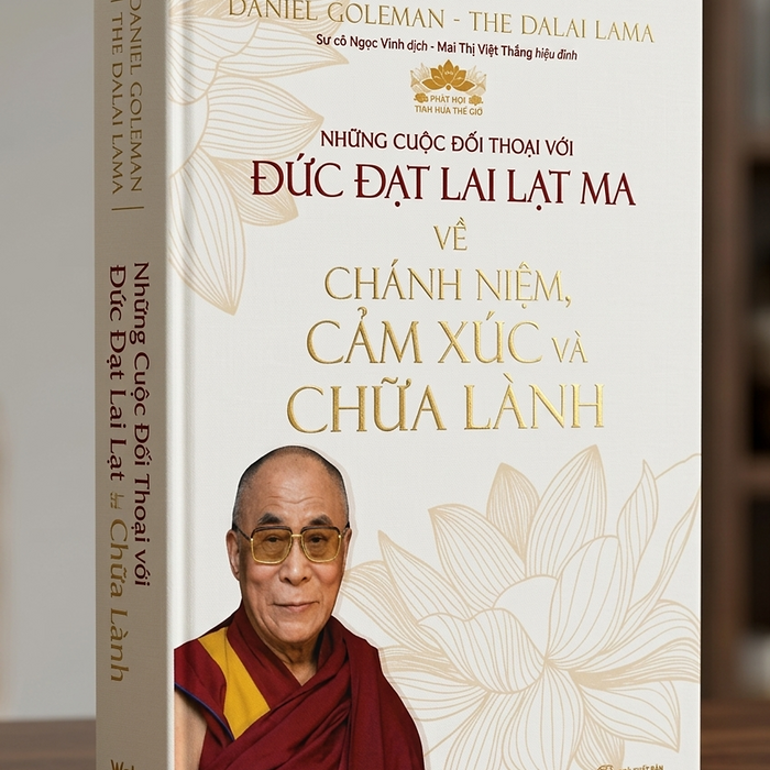 Những Cuộc Đối Thoại Với Đức Đạt Lai Lạt Ma Về Chánh Niệm Cảm Xúc Và Chữa Lành