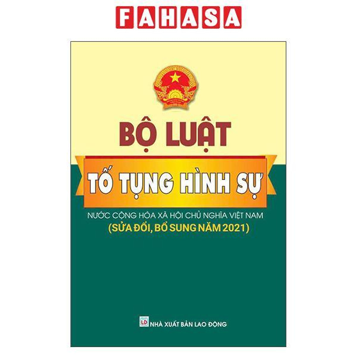 Sách - Bộ Luật Tố Tụng Hình Sự Nước Cộng Hòa Xã Hội Chủ Nghĩa Việt Nam (Sửa Đổi, Bổ Sung Năm 2021)