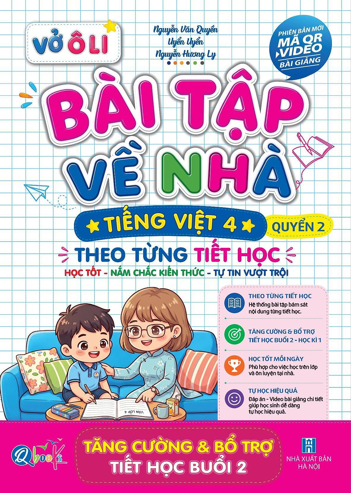 Vở Bài Tập Về Nhà Tiếng Việt Lớp 4 - Quyển 2 (Phiên Bản Mới Có Video Bài Giảng)