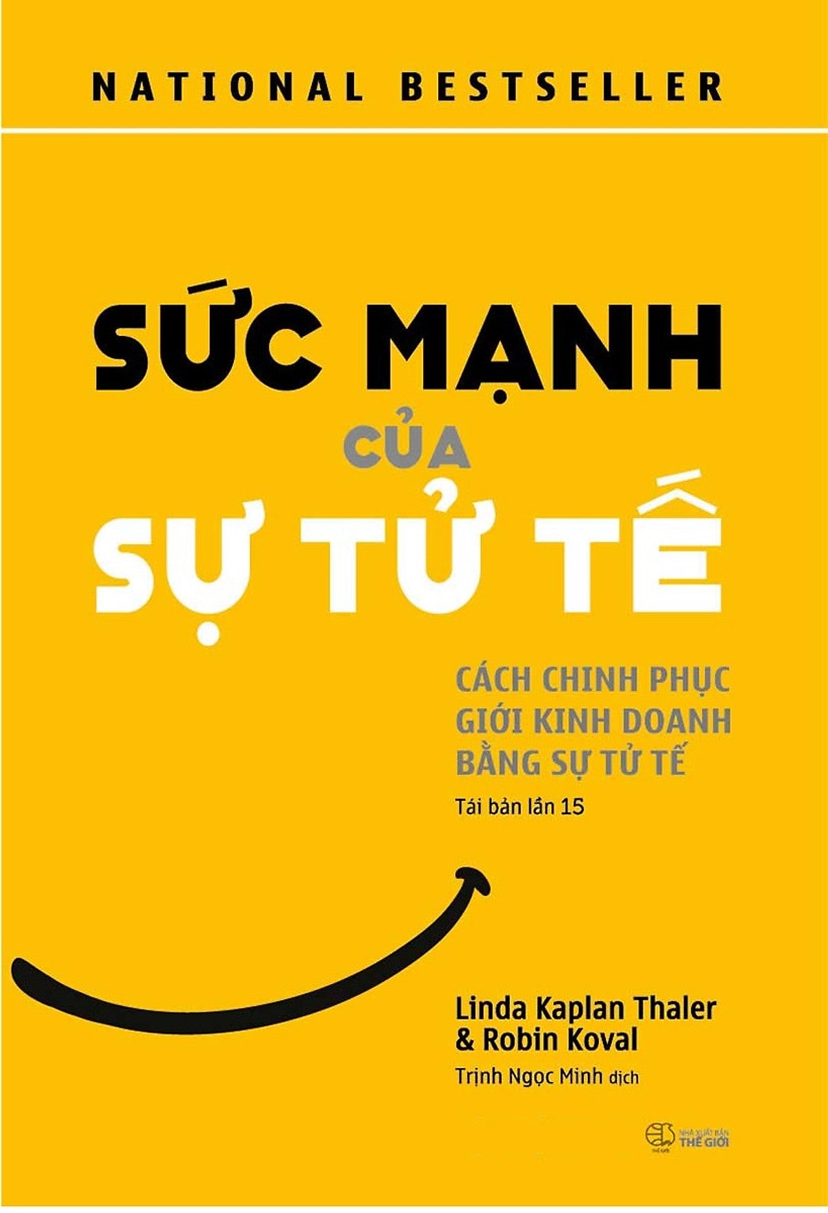 Sức Mạnh Của Sự Tử Tế (Tái Bản)