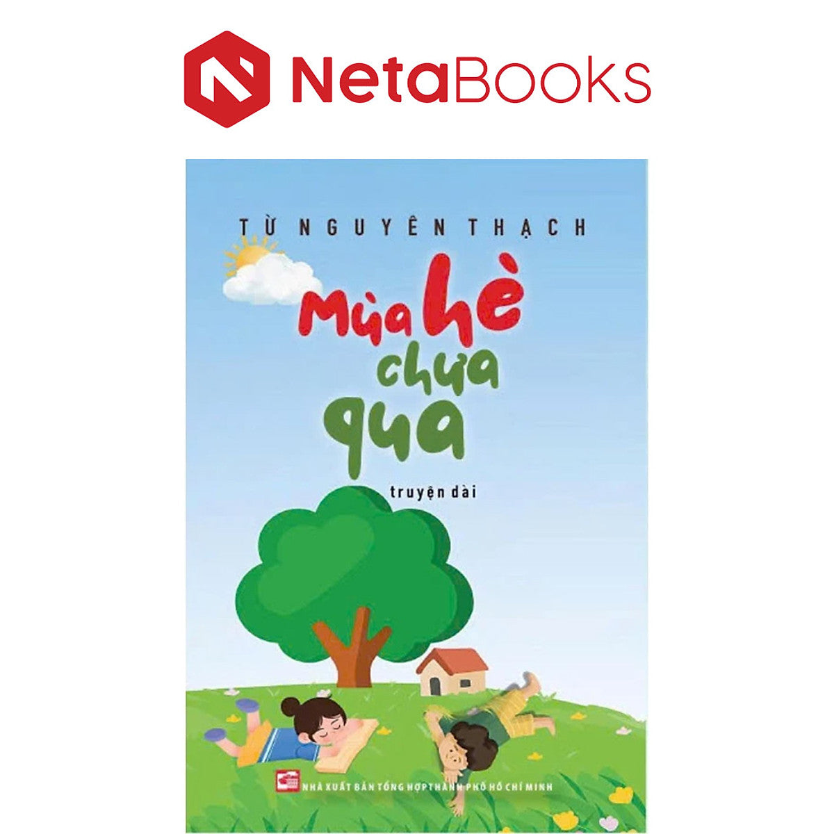 Mùa Hè Chưa Qua - Truyện Dài - Từ Nguyên Thạch