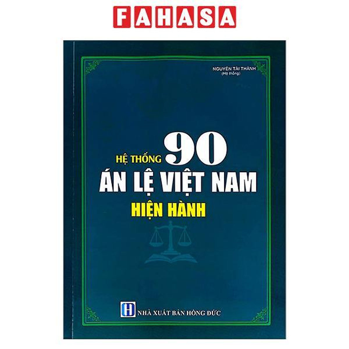 Sách - Hệ Thống 90 Án Lệ Việt Nam Hiện Hành
