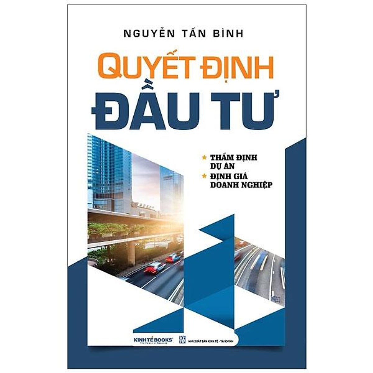 Sách - Quyết Định Đầu Tư - Thẩm Định Dự Án - Định Giá Doanh Nghiệp