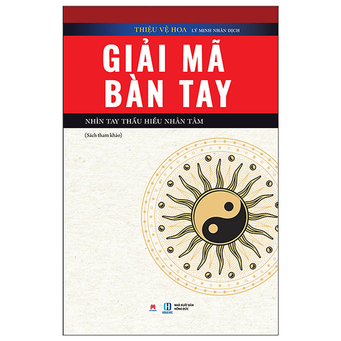 Giải Mã Bàn Tay - Nhìn Tay Thấu Hiểu Nhân Tâm