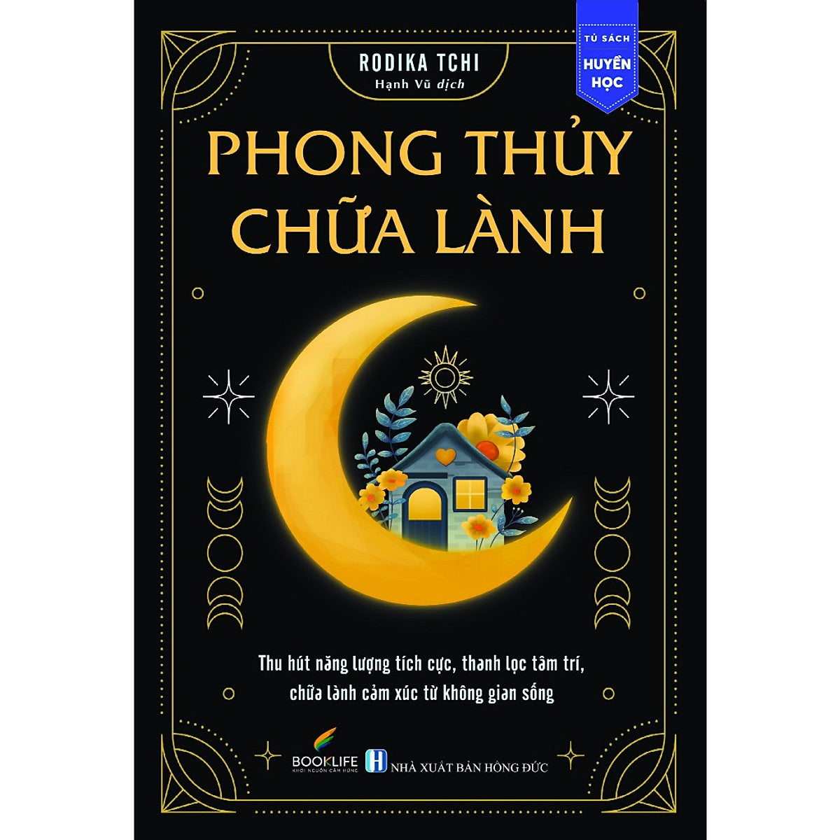 Cuốn Sách Chiêm Tinh Hay: Phong Thủy Chữa Lành