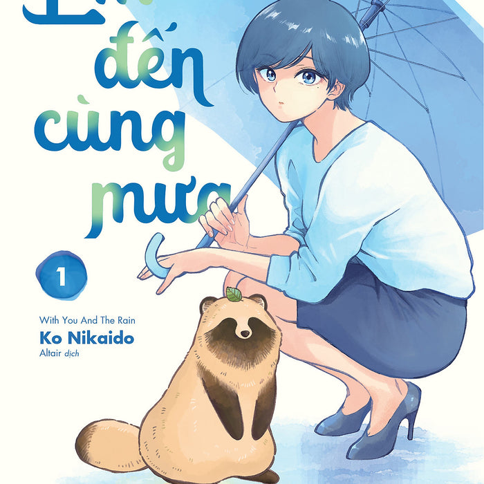 Em Đến Cùng Mưa - With You And The Rain (Các Tập Lẻ)