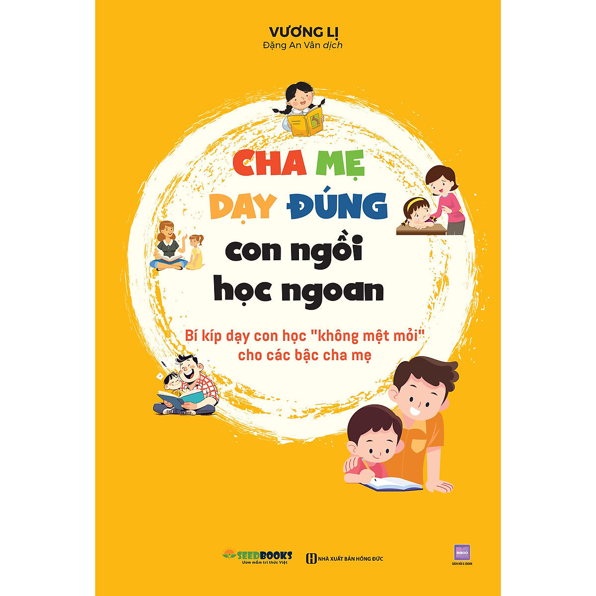 Cha Mẹ Dạy Đúng, Con Ngồi Học Ngoan