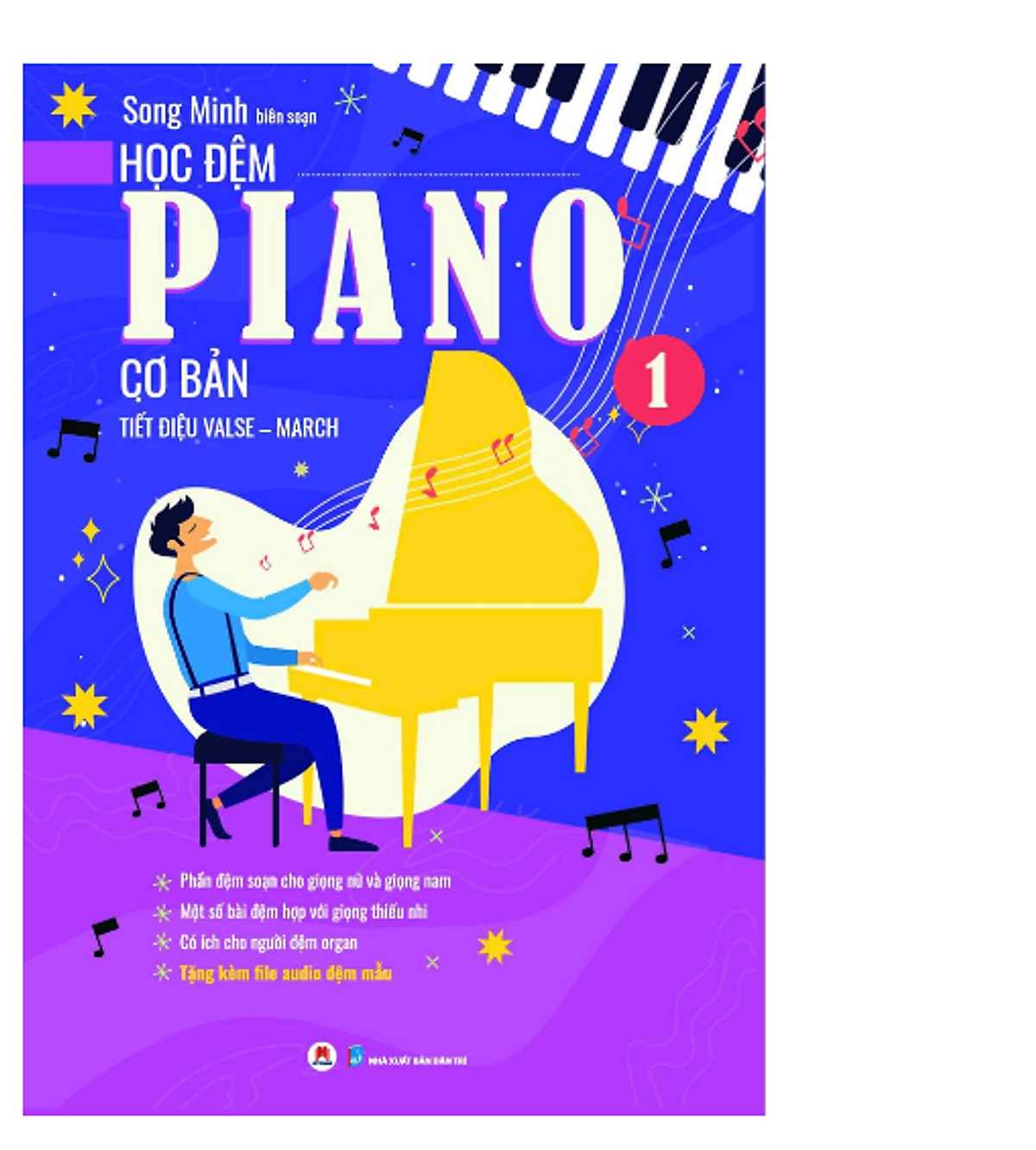 Bộ Sách - Học Đệm Piano Cơ Bản (Kèm File Audio) - Tái Bản 2025. Phần 1